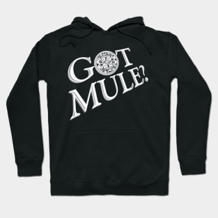 Got Mule? Hoodie